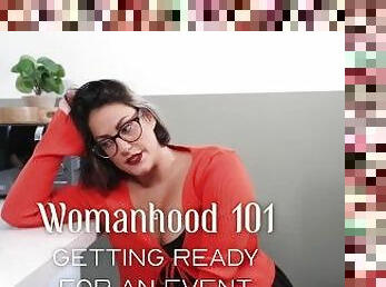 Womanhood 101: Getting Ready for an Event