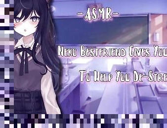 ASMR [EroticRP] Neko Bestfriend Gives You Tingles To Help You De Stress [Binaural/F4M] [EarEatting]