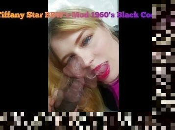 Tiffany Star BBW's 1960s Mod Black Cock BJ