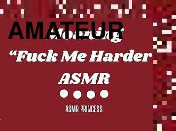 ASMR “Fuck Me Harder” F4M