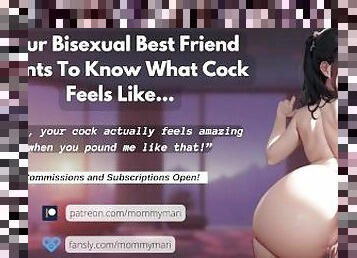 Your Bisexual Bestie Wants To Know What Cock Feels Like… ???. .???