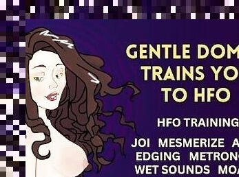 Gentle Domme Trains You to HFO [F4M, JOI, HFO, FDom, Metronome, Mesmerize, Trance, ASMR Audio]