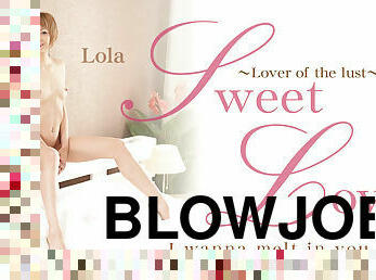 Sweet Lover Lover Ofthe Lust I Wanna Melt In You - Lola Shine - Kin8tengoku