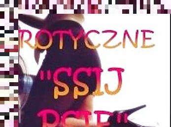 OPOWIADANIE EROTYCZNE ''SSIJ PSIE''