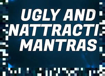 Ugly &amp; Unattractive Mantras for Beta Bitch Losers
