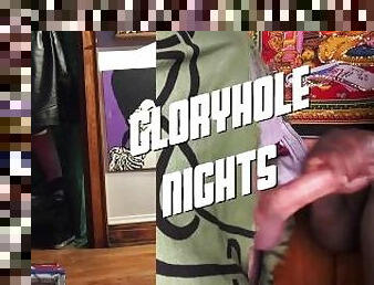 Gloryhole Nights (Full videos of all clips featureed on OF and JFF)