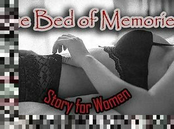 The Bed of Memories (Erotic Story for Women)